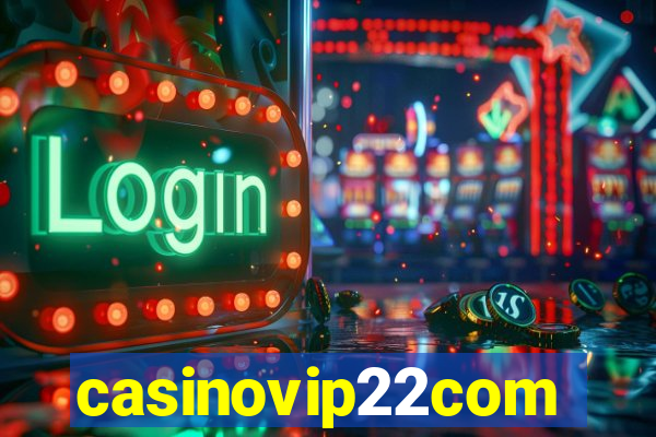 casinovip22com