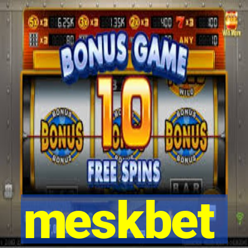 meskbet