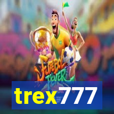 trex777