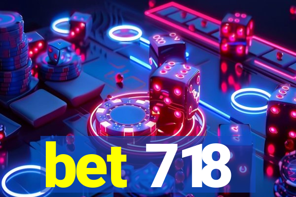 bet 718