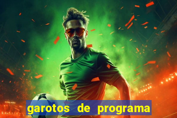 garotos de programa na zona leste