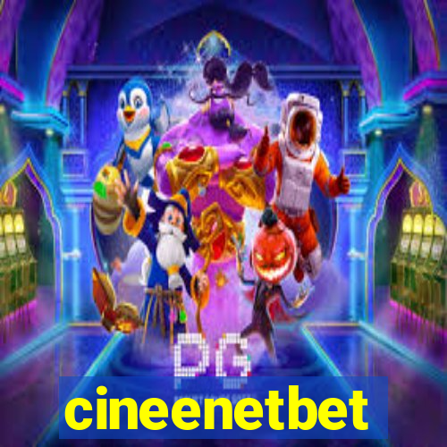 cineenetbet