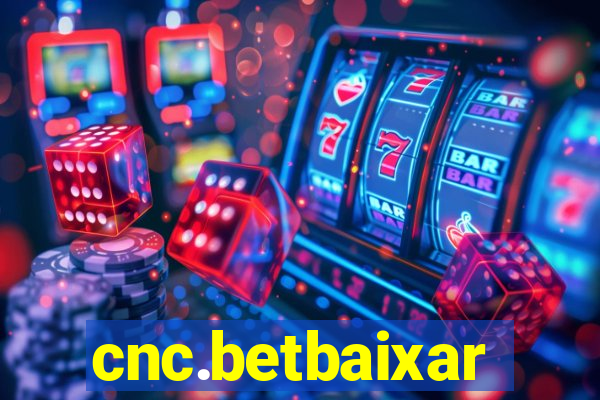 cnc.betbaixar