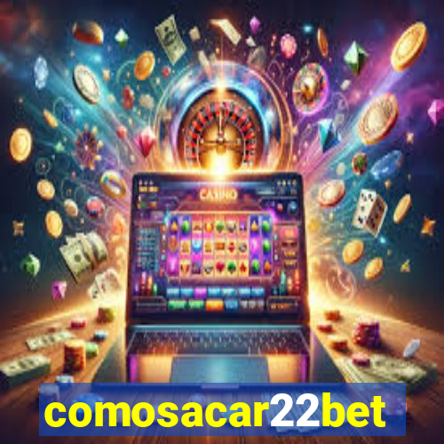 comosacar22bet