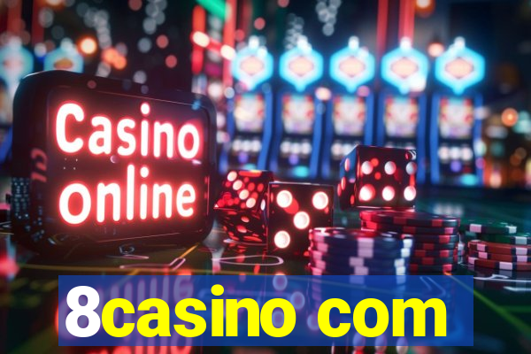 8casino com