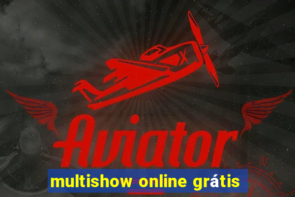 multishow online grátis