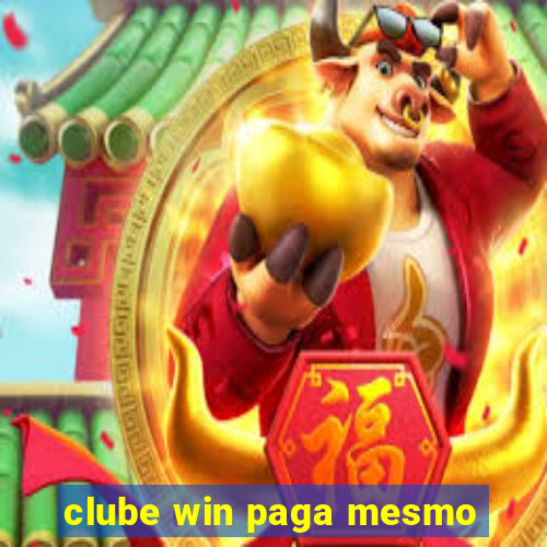 clube win paga mesmo