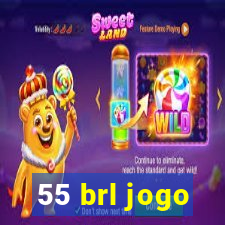 55 brl jogo