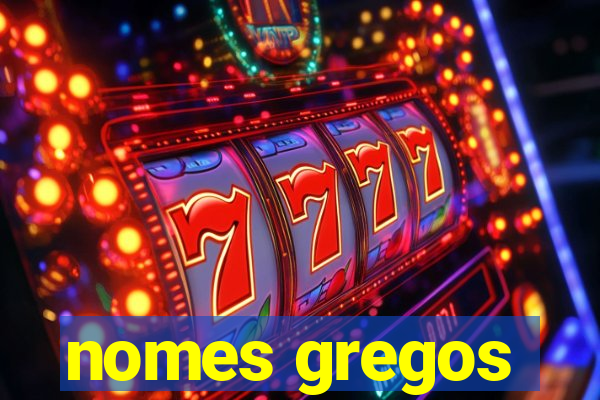 nomes gregos