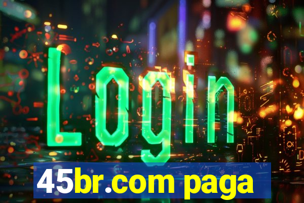 45br.com paga