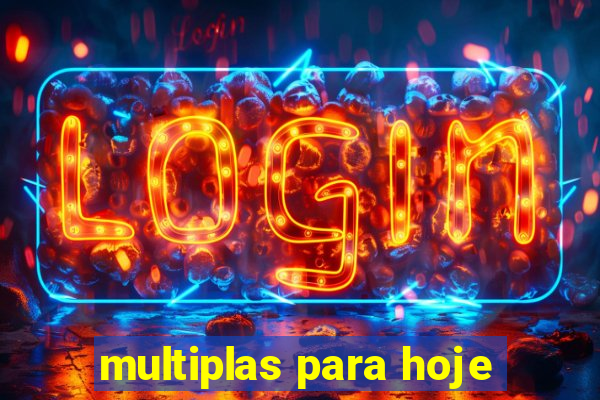 multiplas para hoje