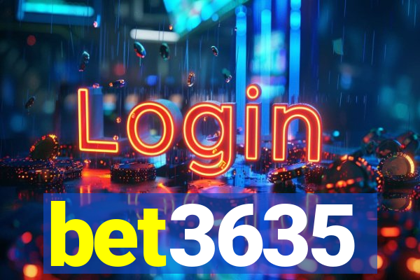 bet3635