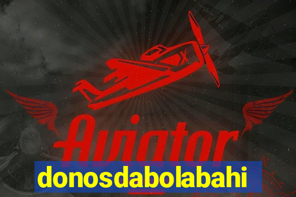 donosdabolabahia