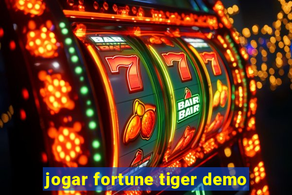 jogar fortune tiger demo