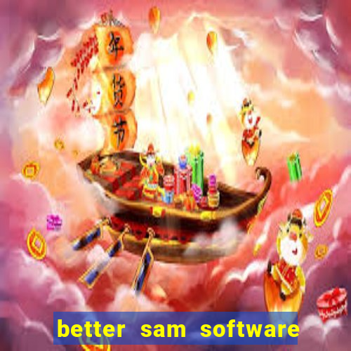 better sam software automatic mouth