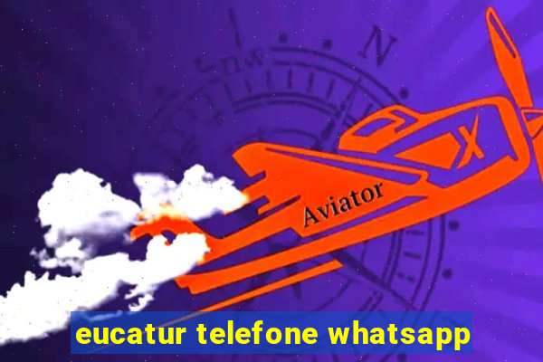 eucatur telefone whatsapp