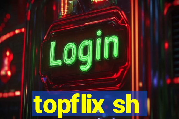 topflix sh