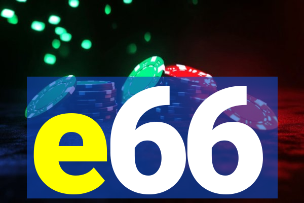 e66