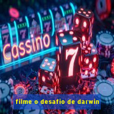 filme o desafio de darwin