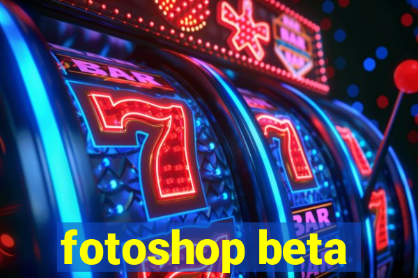 fotoshop beta