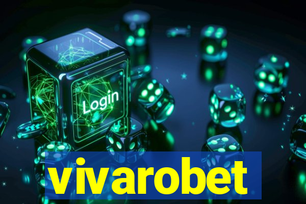 vivarobet