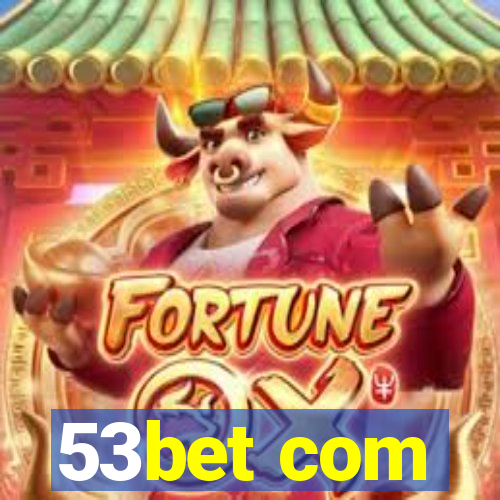 53bet com