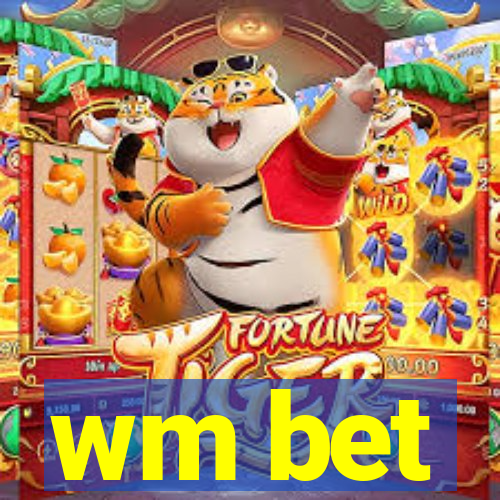 wm bet