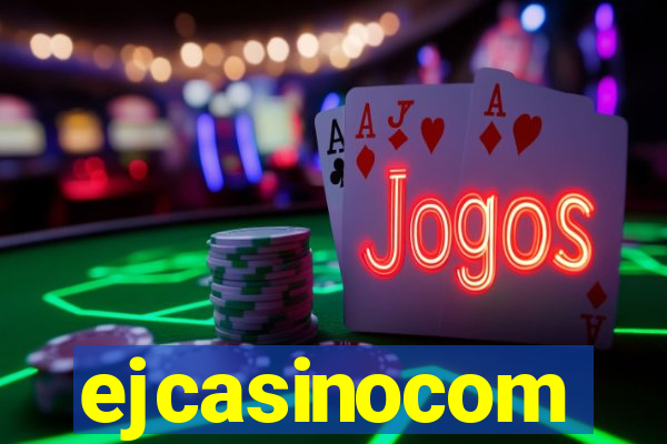 ejcasinocom