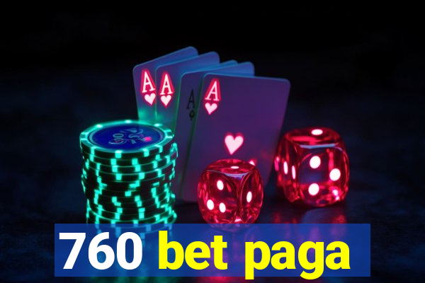 760 bet paga