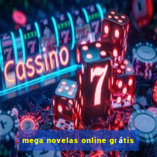 mega novelas online grátis