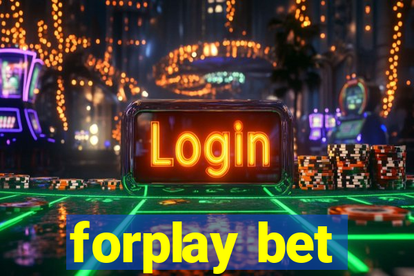 forplay bet