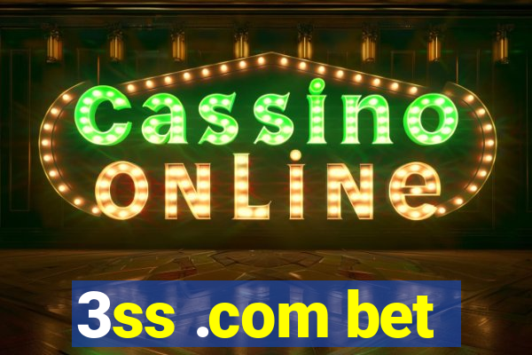 3ss .com bet