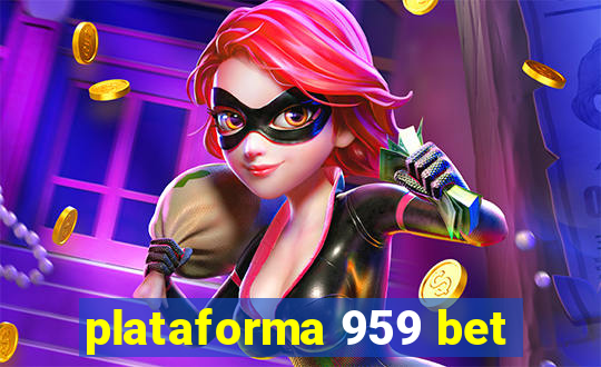 plataforma 959 bet