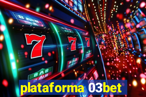 plataforma 03bet