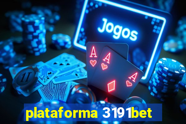 plataforma 3191bet