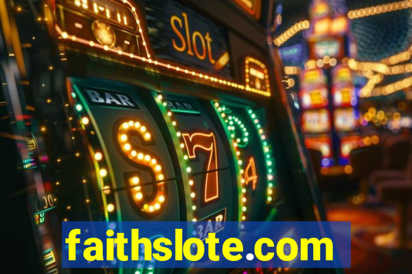 faithslote.com