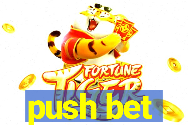 push bet