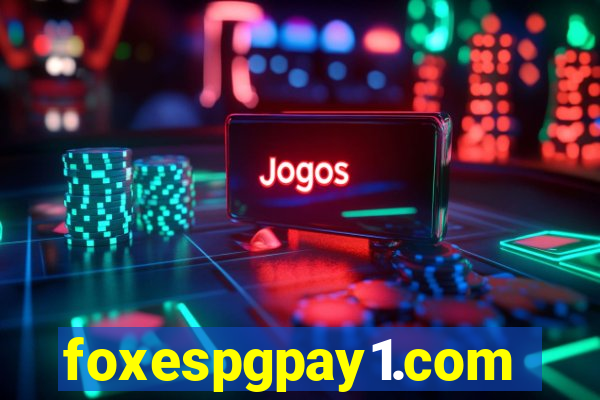 foxespgpay1.com