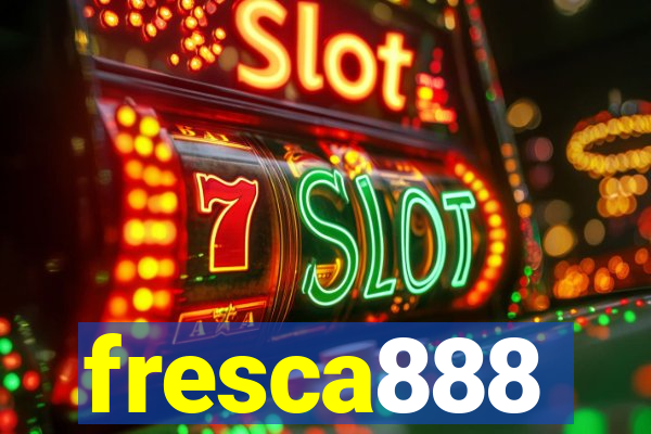 fresca888