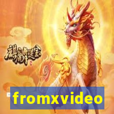 fromxvideo