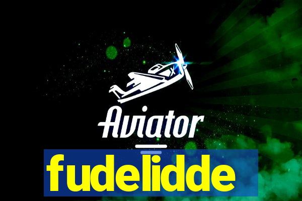 fudelidde