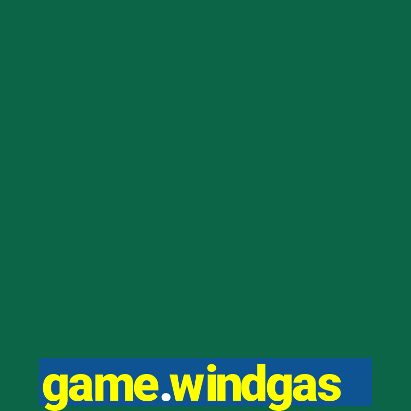 game.windgas