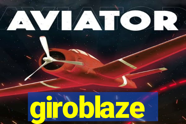 giroblaze