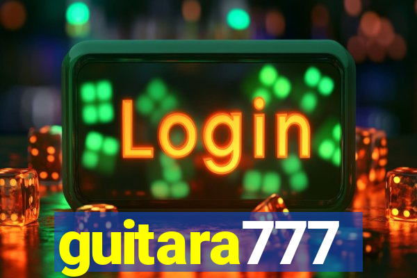 guitara777