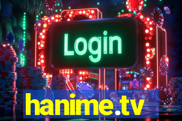 hanime.tv