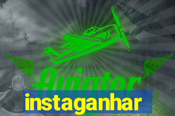 instaganhar