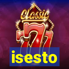 isesto