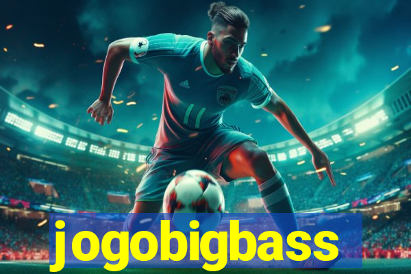 jogobigbass