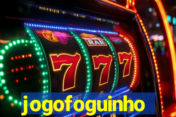 jogofoguinho