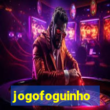 jogofoguinho